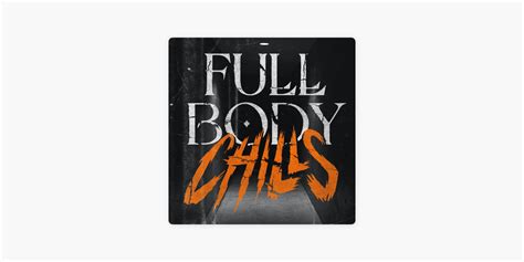 Podcast 5.0 out of 5 stars 5.0 (2 ratings) Add to Cart failed. Please try again later. Add to Wish List failed. Please try again later. Remove from wishlist failed. Please try again later ... Looking for more chills? Follow Full Body Chills on Instagram @fullbodychillspod. .... 