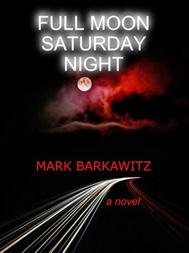 Full Download Full Moon Saturday Night By Mark Barkawitz