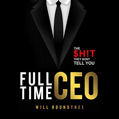 Read Online Full Time Ceo The Ht They Dont Tell You By Will Roundtree