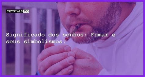 Fumar no sonho significado