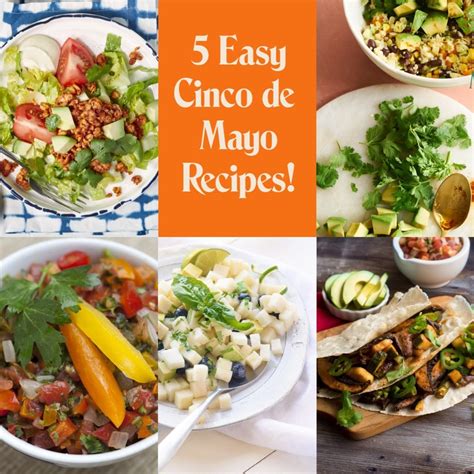 Fun and easy Cinco de Mayo recipes