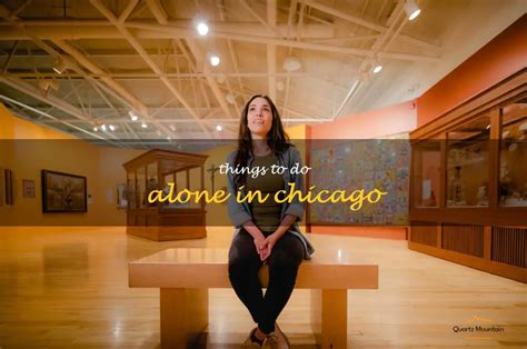Fun things to do alone in chicago