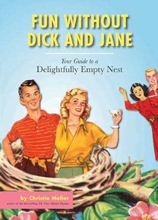 Fun without dick and jane a guide to your delightfully. - Kenmore bottom mount refrigerator service manual.