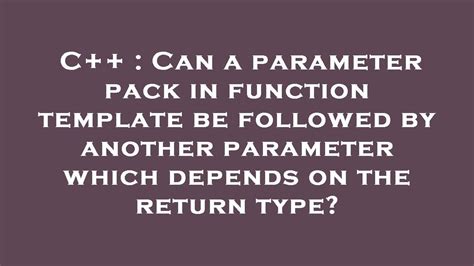 Function template parameter pack not at the end of the parameter …