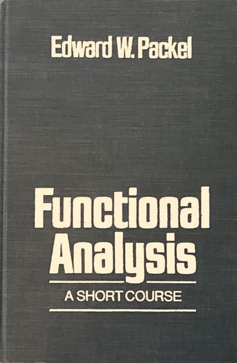 Functional Analysis: A Short Course - Edward W. Packel - Google …