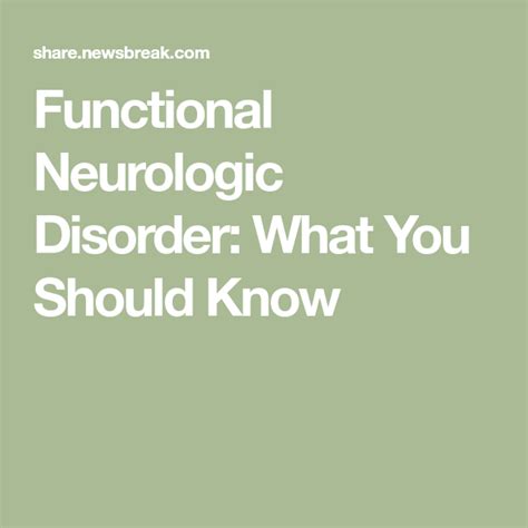 Functional Neurologic Disorder What You Should Know