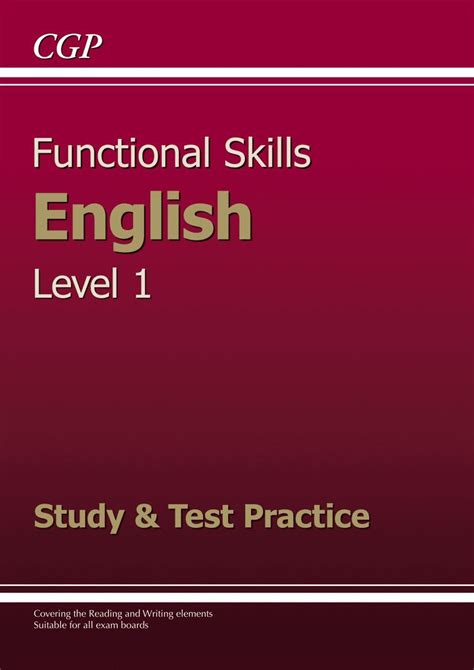 Functional Skills English Level 1 Study Amp Test Practice Cgp Functional Skills