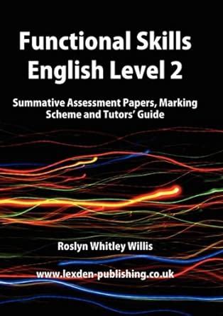 Functional skills english level 2 summative assessment papers marking scheme and tutors guide. - Product description manual for rbs 6102.