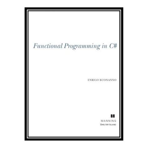 Read Online Functional Programming In C By Enrico Buonanno