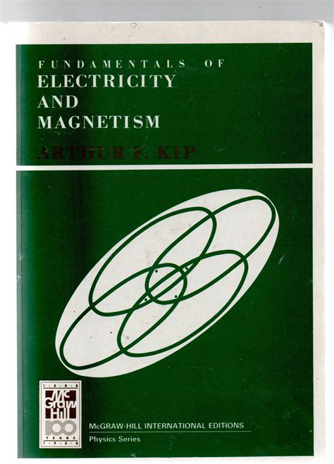 Fundamental of electricity and magnetism by kip. - Logarithmische rechnentafeln für chemiker, pharmazeuten, mediziner und physiker.