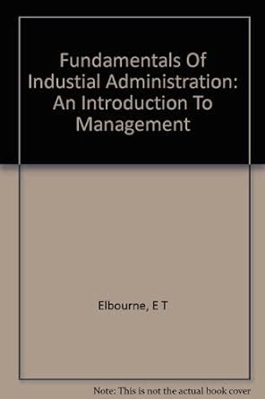 Fundamentals Of Applied Industrial Management Administration And Human Relations