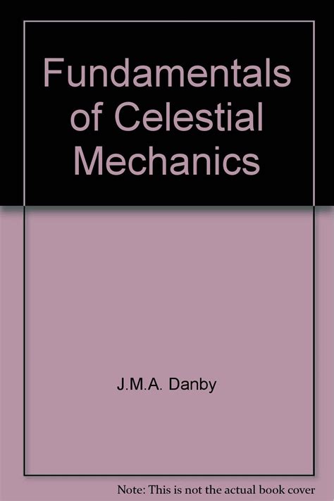 Fundamentals Of Celestial Mechanics