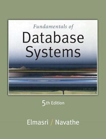 Fundamentals Of Database Systems Navathe Fifth Edition