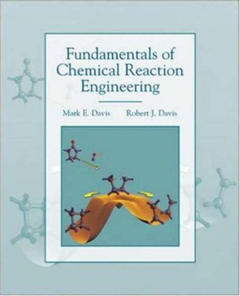 Fundamentals chemical reaction engineering solution manual. - Derecho - marco juridico de las organizaciones / polimodal.