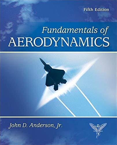 Fundamentals of aerodynamics anderson 4th edition solution manual. - La enciclopedia del cannabis la guía definitiva para el cultivo y consumo de marihuana medicinal.