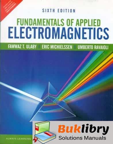 Fundamentals of applied electromagnetics 6th edition solution manual. - Nichts wird dir geschenkt im leben.