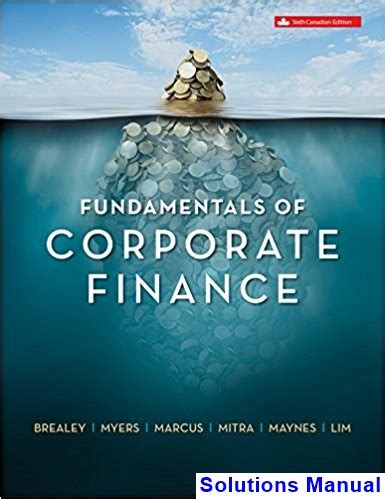 Fundamentals of corporate finance 6th edition brealey solutions manual. - Self publishing textbooks and instructional materials.