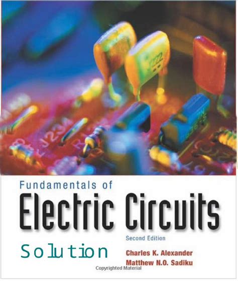 Fundamentals of electric circuits 2nd edition solution manual. - Examens réglementaires fais questions et réponses.