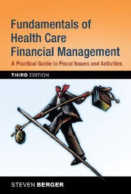 Fundamentals of health care financial management a practical guide to fiscal issues and activities 4th edition. - Manual for navigation system in vw eos.