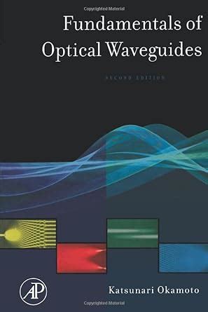 Fundamentals of optical waveguides second edition. - Guida letteraria della città di napoli.