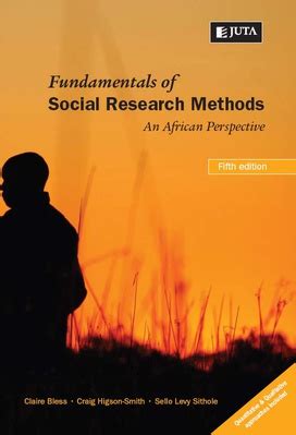 Fundamentals of social research methods an african perspective 5th edition. - Bij de gratie van de dichtspier.
