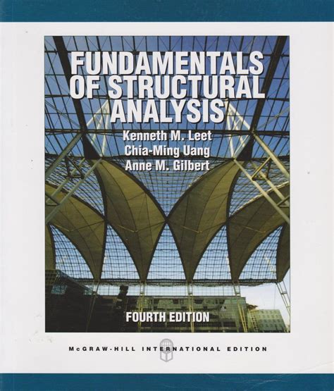 Fundamentals of structural analysis 4th edition solution manual. - Loesninger og kommentarer til moderne matematik.
