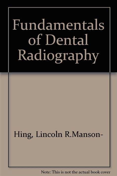 Download Fundamentals Of Dental Radiography By Lincoln R Mansonhing