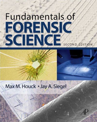 Read Online Fundamentals Of Forensic Science By Max M Houck