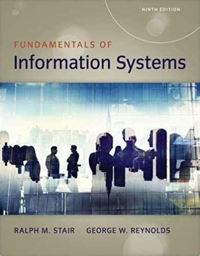 Full Download Fundamentals Of Information Systems By Ralph M Stair