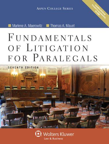 Read Fundamentals Of Litigation For Paralegals By Marlene A Maerowitz