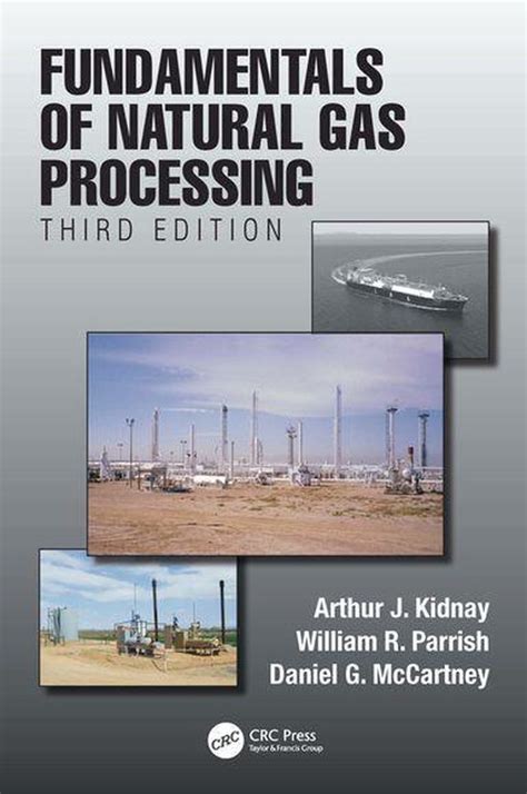 Download Fundamentals Of Natural Gas Processing Third Edition By Arthur J Kidnay