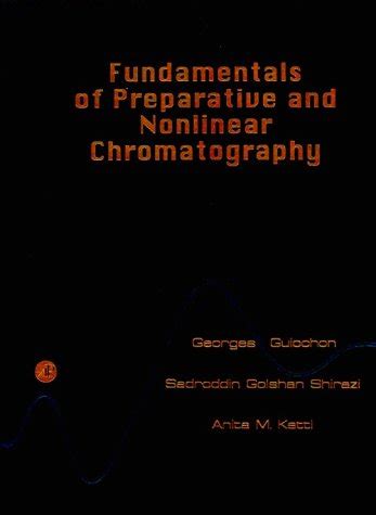 Full Download Fundamentals Of Preparative And Nonlinear Chromatography By Georges Guiochon
