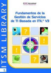 Fundamentos de la gestion de sevicios de ti basada en itil v3 itsm library spanish edition. - [obras del ... garci lasso de la vega.