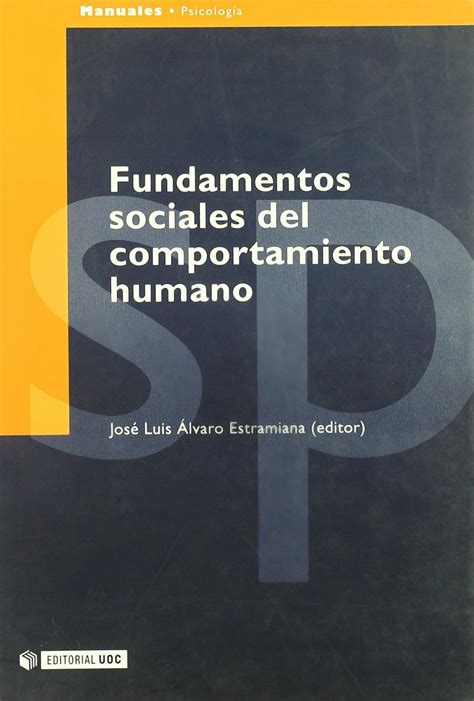Fundamentos sociales del comportamiento humano 4 manuales spanish edition. - 2005 bmw 325i chilton repair manual.