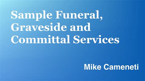 Funeral committal example.  These services are generally the final The funeral...