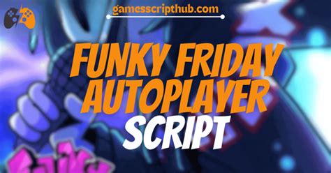 Funky Friday Script Gui AutoPlayer, Hitchances -2024