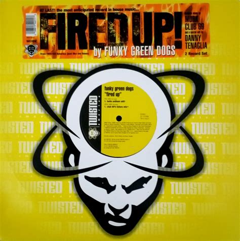 Funky Green Dogs - Fired Up! Lyrics Musixmatch