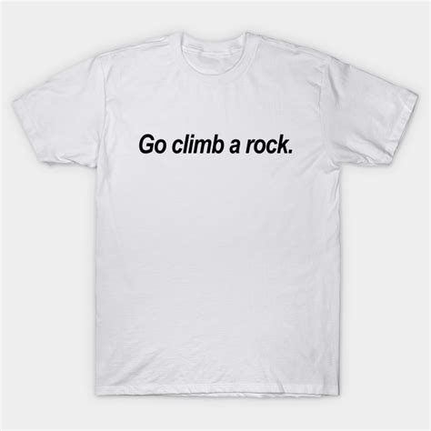 Funny Climbing T-Shirts for Sale TeePublic