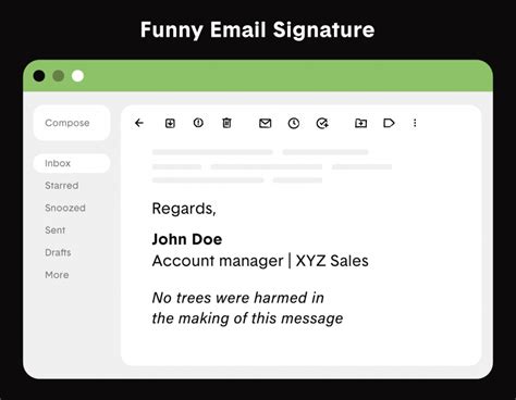 Funny email signatures. Learn how to use humor in your email sign-offs to connect with your coworkers and show your personality. Browse through 101 funny email signatures, witty email signatures and email signature quotes for inspiration. 