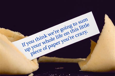 Nov 13, 2006 ... If I owned a fortune cookie company, I would make the fortunes evocative, something to excite the imagination, shine a light on new ...