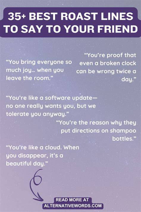 Funny roasts for friends.  In this comprehensive guide, we will delve into ...
