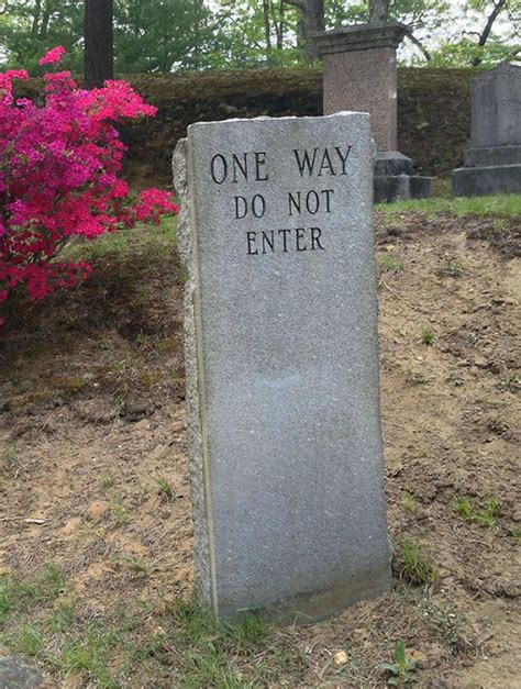Funny tombstone. Apr 2, 2021 - Explore Melissa Flowers's board "Grave Humor/ tombstones", followed by 104 people on Pinterest. See more ideas about tombstone, headstones, epitaph. 