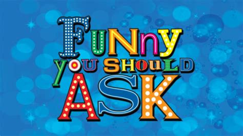 By Mark K. Miller | January 22, 2020 | 8:51 p.m. ET. Entertainment Studios on Wednesday announced an additional two-season order of its comedy game show Funny You Should Ask through the 2022-23 season.. 