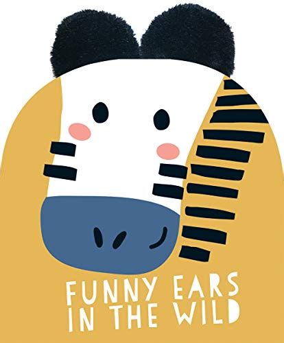 Full Download Funny Ears In The Wild Board Book Touch  Feel By Studio Imagebooks