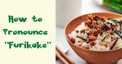 Furikake pronunciation. Things To Know About Furikake pronunciation. 