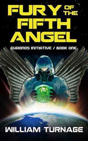 Read Fury Of The Fifth Angel Chronos Initiative 1 By William Turnage