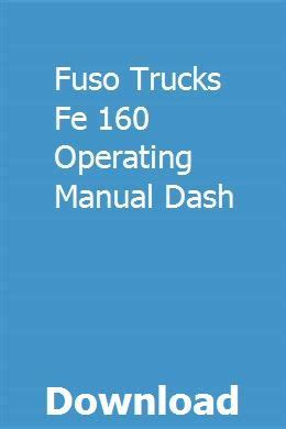 Fuso trucks fe 160 operating manual dash. - Denon tu s10 tuner owners manual.