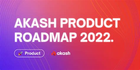 Future of Akash Network: Vision and Roadmap