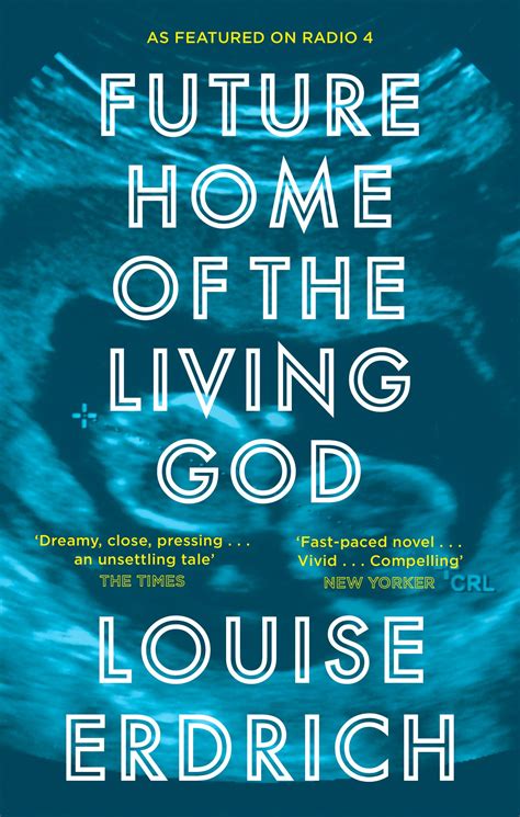 Download Future Home Of The Living God By Louise Erdrich