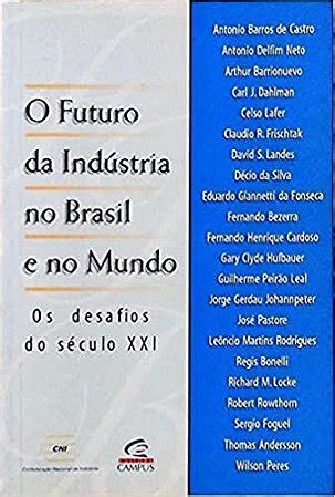 Futuro da indústria no brasil e no mundo. - New york claims adjuster exam study guide.